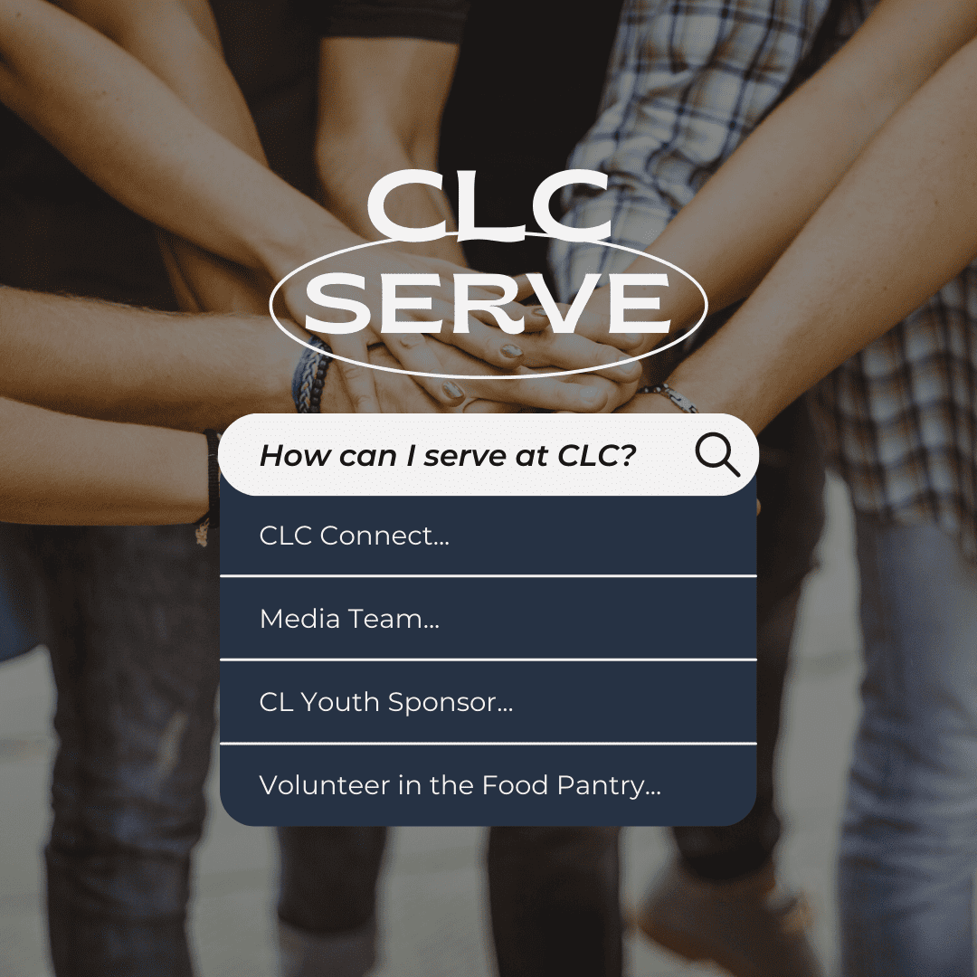 Serve in CLC