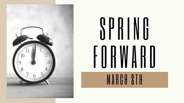 Spring_Forward_March_8th Spring Forward March 8th